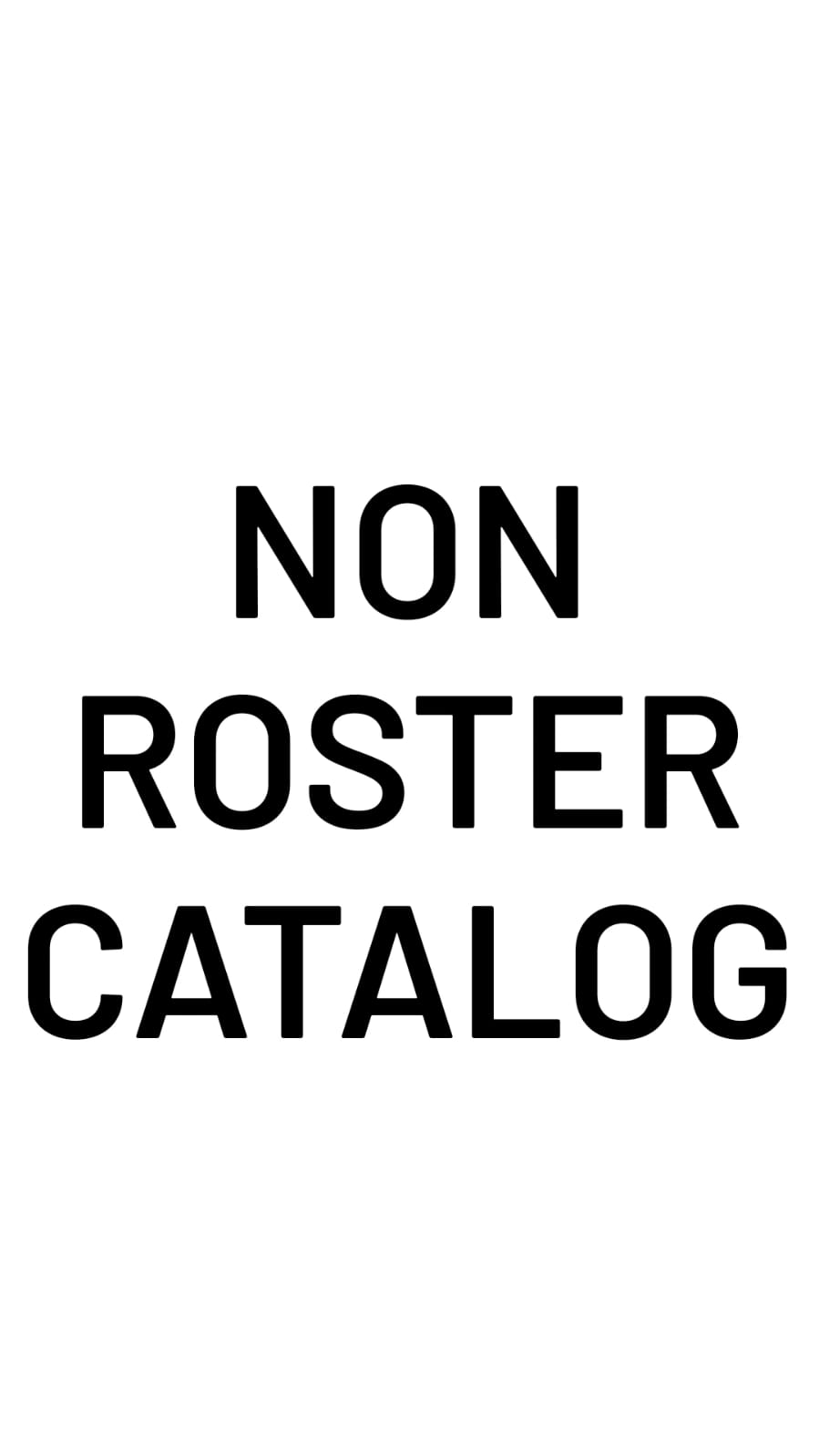 NON-ROSTER CATALOG